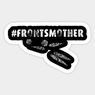 Frontsmother Sticker